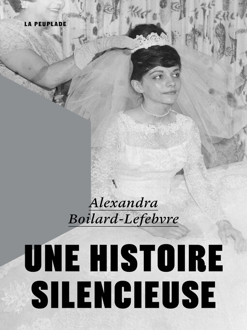 Title details for Une histoire silencieuse by Alexandra Boilard-Lefebvre - Available